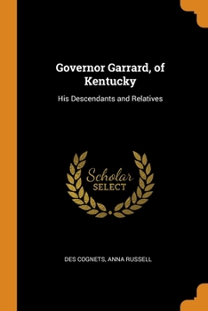 Paperback Governor Garrard, of Kentucky: His Descendants and Relatives Book