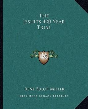 Paperback The Jesuits 400 Year Trial Book