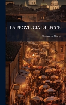 Hardcover La Provincia Di Lecce [Italian] Book