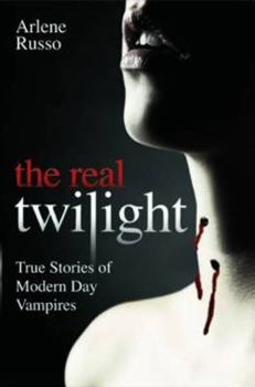 Paperback Real Twilight: True Stories of Modern Day Vampires Book