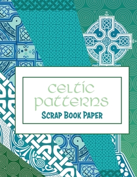 Celtic Patterns: Scrap Book Paper
