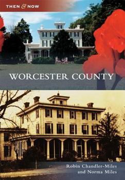 Worcester County - Book  of the  and Now