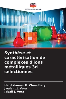 Paperback Synthèse et caractérisation de complexes d'ions métalliques 3d sélectionnés [French] Book