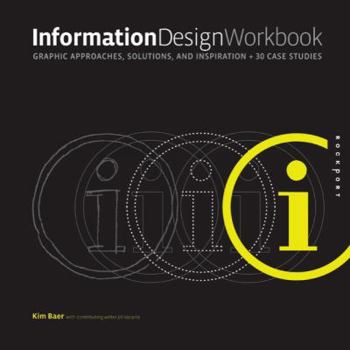 Hardcover Information Design Workbook: Graphic approaches, solutions, and inspiration plus 30 case studies Book