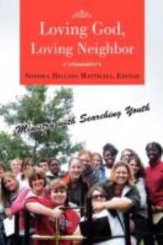 Hardcover Loving God, Loving Neighbor Book