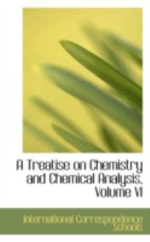 A Treatise on Chemistry and Chemical Analysis