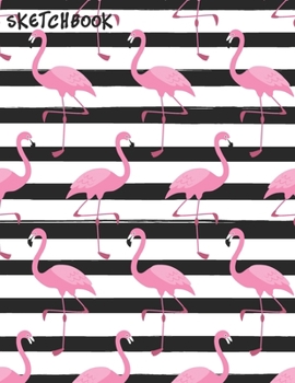 Sketchbook: Funny Flamingos & Zebra Crossing - Kids Fun Activity Notebook for Drawing, Doodling, Crayon Coloring, Writing & Painting ,Blank Paper for ... (Flamingo Sketching Notebooks & Draw Journal)