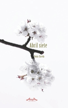 Paperback Abril Siete [Spanish] Book