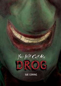 Hardcover You Will Call Me Drog Book