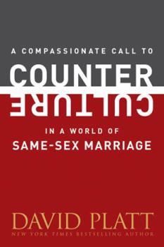 Paperback A Compassionate Call to Counter Culture in a World of Same-Sex Marriage Book