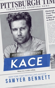 Paperback Kace: A Pittsburgh Titans Novel Book