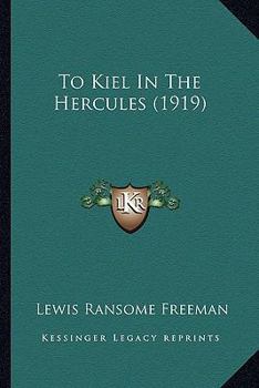Paperback To Kiel In The Hercules (1919) Book