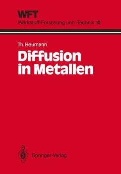 Paperback Diffusion in Metallen: Grundlagen, Theorie, Vorgänge in Reinmetallen Und Legierungen [German] Book