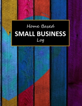 Paperback Home Based Small Business Log: Small Business Expense and Inventory Tracker Blank Home Business Planner Book