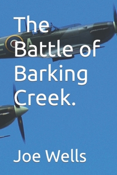 Paperback The Battle of Barking Creek. Book