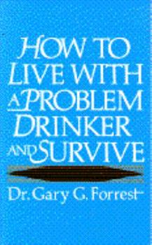 Paperback How to Live with a Problem Drinker Book