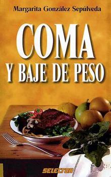 Paperback Coma Y Baje de Peso [Spanish] Book