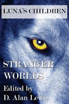 Paperback Luna's Children: Stranger Worlds Book