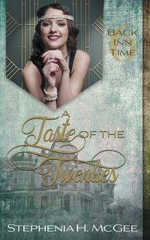 A Taste of the Twenties: A Time Travel Historical Romance (The Back Inn Time Series)