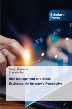 Risk Management and Stock Exchange: An Investor's Perspective