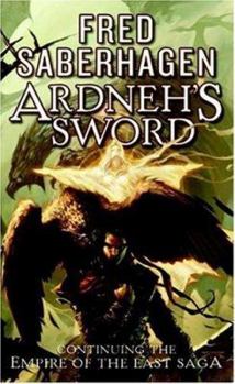 Mass Market Paperback Ardneh's Sword: Continuing the Empire of the East Saga Book