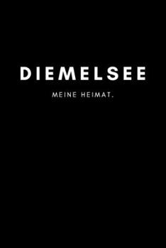 Paperback Diemelsee: Notizbuch, Notizblock, Notebook - Liniert, Linien, Lined - DIN A5 (6x9 Zoll), 120 Seiten - Deine Stadt, Dorf, Region, [German] Book