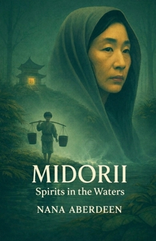 Paperback Midorii: Spirits in the Waters Book