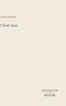 Hardcover C'Était ainsi (French Edition) [French] Book