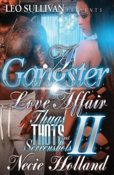 Paperback A Gangster Love Affair: Thugs, Thots & Screenshots 2 Book