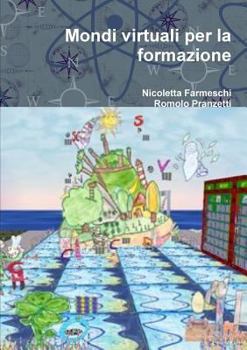 Paperback Mondi virtuali per la formazione [Italian] Book