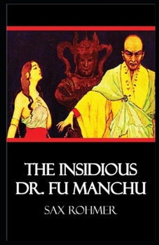 Paperback The Insidious Dr. Fu-Manchu Illustrated Book