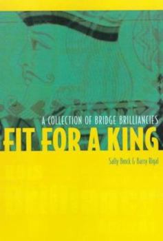 Paperback Fit for a King: A Collection of Bridge Brilliances Book