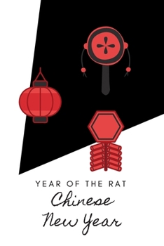 Paperback Year of the Rat - Chinese New Year: Journal 2020 Book