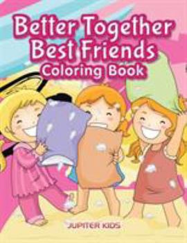 Paperback Better Together. Best Friends Coloring Book