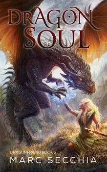 Dragonsoul - Book #3 of the Dragonfriend