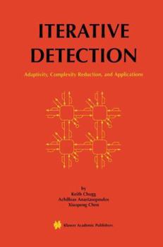 Paperback Iterative Detection: Adaptivity, Complexity Reduction, and Applications Book