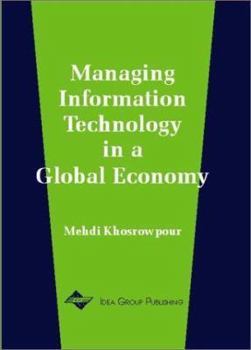 Paperback Managing Information Technology in a Global Economy: IRMA Proceeding Book