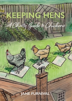 Paperback Keeping Hens: A Chatty Guide to Chickens Book