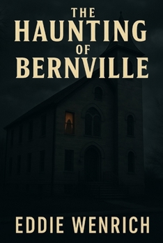 Paperback The Haunting of Bernville Book