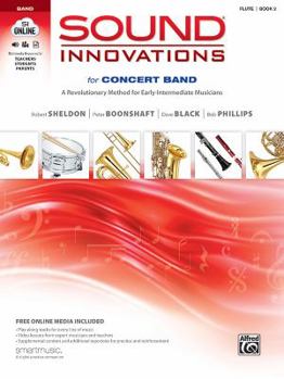 Paperback Sound Innovations for Concert Band, Bk 2: A Revolutionary Method for Early-Intermediate Musicians (Flute), Book & Online Media Book