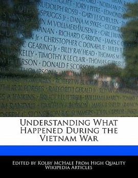 Understanding What Happened During the Vietnam War