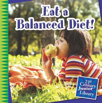 Library Binding Eat a Balanced Diet! Book