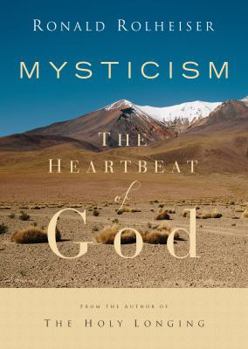 Mysticism: The Heartbeat of God