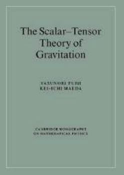 The Scalar-Tensor Theory of Gravitation - Book  of the Cambridge Monographs on Mathematical Physics