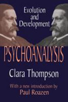 Paperback Psychoanalysis: Evolution and Development Book