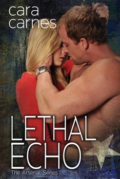 Lethal Echo - Book #8 of the Arsenal