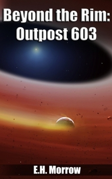 Paperback Beyond the Rim: Outpost 603 Book