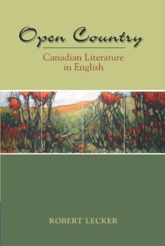 Paperback Open Country: Canadian Literature in English Book
