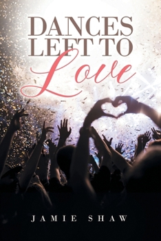 Paperback Dances Left to Love Book