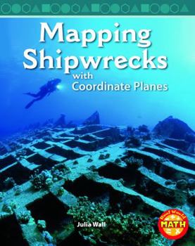 Hardcover Mapping Shipwrecks with Coordinate Planes Book